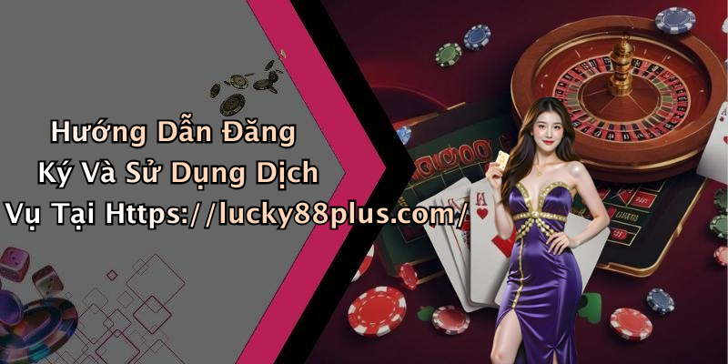 lucky88-trai-nghiem-giai-tri-dinh-cao-voi-nhung-tro-choi-hap-dan-nhat-2415