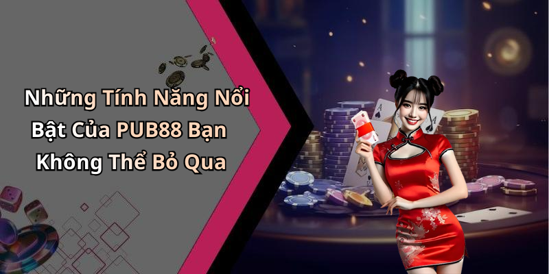 tai-app-pub88-trai-nghiem-giay-phut-giai-tri-dinh-cao-va-hap-dan-nhat-2433