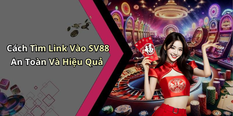 link-vao-sv88-trai-nghiem-giai-tri-hap-dan-va-thu-vi-ngay-trong-tam-tay-2448