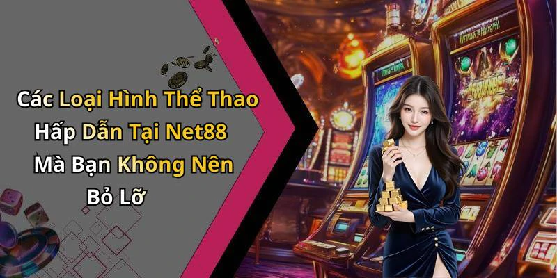 the-thao-net88-kham-pha-the-gioi-giai-tri-truc-tuyen-day-kich-thich-2624